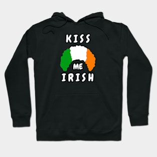 Kiss me irish Hoodie